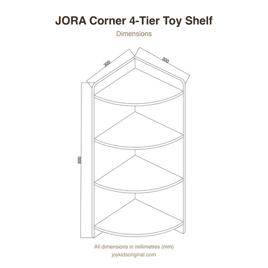 JORA Corner 4-Tier Toy Shelf dimensions — 300 x 300 x 800 mm